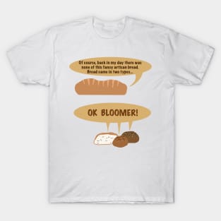 OK Bloomer! T-Shirt